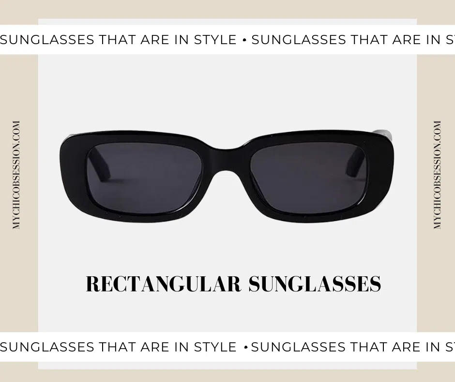 The Top 7 Sunglasses That Are in Style Right Now - MY CHIC OBSESSION
